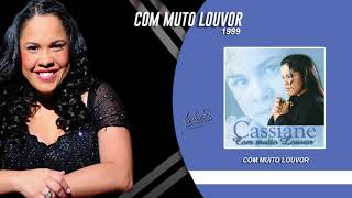 Cassiane  Com Muito Louvor [upl. by Clementi]