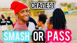 SMASH OR PASS FACE TO FACE 🔥🔥 CRAZIEST EDITION 🤯 IN SOUTH AFRICA🇿🇦 [upl. by Manard]