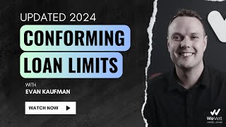 Conforming Loan Limits 2024 [upl. by Dart]