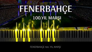 Fenerbahçe  100 Yıl Marşı Piano Cover [upl. by Audy]