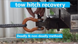 Tow Hitch Recovery  Deadly amp NonDeadly Methods [upl. by Dickman]