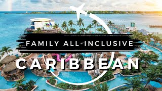 15 Best CARIBBEAN Family Allinclusive Resorts in 202324 [upl. by Levina386]