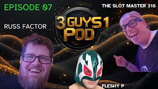 3 Guys 1 Pod  The Podcast Episode 7 Featuring Corey Russ Factor and Fleshy P [upl. by Rosie]