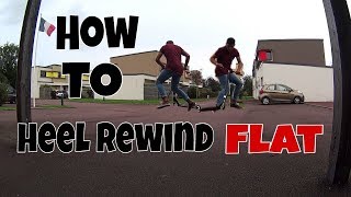 Valentin Martinez  How To Heel Rewind Flat FR [upl. by Enamrahs14]