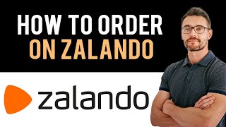 ✅ How to Order on Zalando Full Guide [upl. by Sivaj]