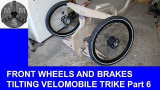 Tilting Trikes Part 6  Velomobile Trike Project  the Front Wheels 5K Sub Special [upl. by Asirb76]