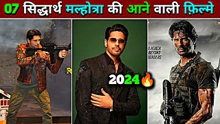 Sidharth malhotra upcoming movies 20242025 07 Sidharth Malhotra Ki Aane Wali Filme 2024 [upl. by Enyalaj]