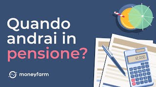 Pensioni tutto quello che devi sapere qualsiasi sia la tua età  Educazione previdenziale Moneyfarm [upl. by Rubetta539]