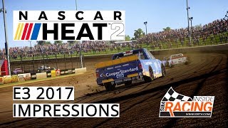 NASCAR Heat 2 E3 2017 Impressions [upl. by Trescott397]