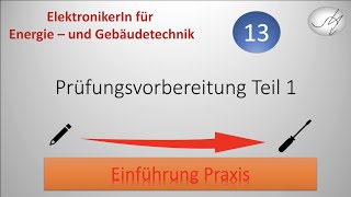 Praxisteil Einführung in die praktische Gesellenprüfung Teil 1 Energie und Gebäudetechnik [upl. by Carmella]