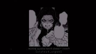 𝙒𝙖𝙨𝙝𝙞𝙣𝙜 𝙈𝙖𝙘𝙝𝙞𝙣𝙚 𝙃𝙚𝙖𝙧𝙩   Mitski  slowed  reverb [upl. by Monsour]