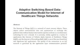 Adaptive Switching Based Data Communication Model for Internet of Healthcare Things Networks [upl. by Dreeda]