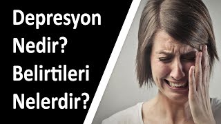 Depresyon belirtileri ve tedavi yolları nelerdir [upl. by Aihsoek]