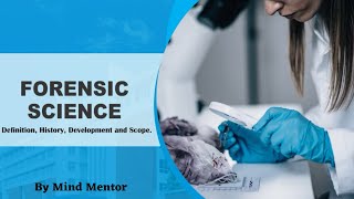 Forensic Science  Definition History Development amp Scope  BSc MSc amp UGC  NETJRF [upl. by Millisent]