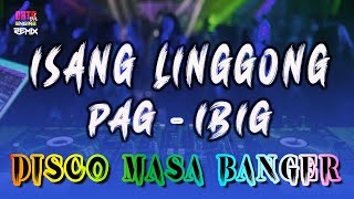 ISANG LINGGONG PAGIBIG  OPM DISCO MASA BANGER  DATA ENGINEPH REMIX 130BPM [upl. by Ondrea390]