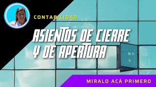 Asiento Refundición cierre y apertura  CIERRE DEL EJERCICIO ECONOMICO [upl. by Suoirtemed939]