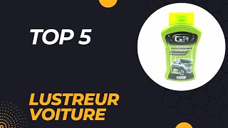 Top 5 Meilleur Lustreur Voiture 2024 [upl. by Etteniotnna326]