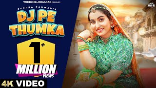 RENUKA PANWAR  DJ Pe Thumka Official Video  Arvind  Soubhagya  Latest Haryanvi Song 2024 [upl. by Ahsiekit973]