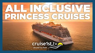 All Inclusive 2025 with Princess Cruises  Cruise1st [upl. by Sommer267]