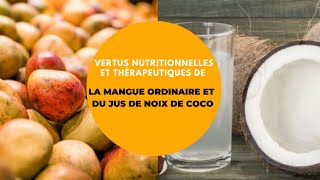 SPORTS ET NUTRITION VALEURS NUTRITIONNELLES amp THERAPEUTIQUES DE LA MANGUE ET DU JUS DE NOIX DE COCO [upl. by Eusoj]