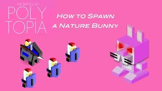 How to spawn a Nature Bunny Polytopia [upl. by Gloriana]