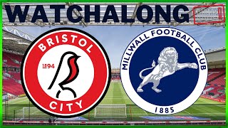 LIVE STREAM WATCHALONG BRISTOL CITY V MILLWALL millwall bristolcity livestream efl [upl. by Akisey317]