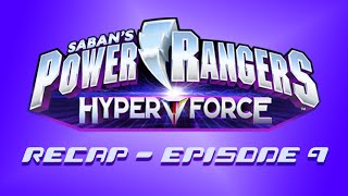 Power Rangers HyperForce Recap Ep 9  Hyper Thunder Power Up [upl. by Judus]