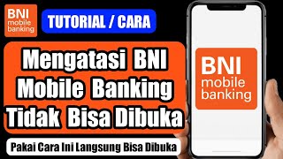 Cara mengatasi BNI Mobile Banking tidak bisa dibuka [upl. by Agathy365]