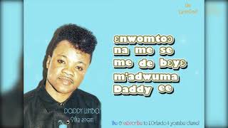 Sika Asem lyricsDaddy Lumba [upl. by Cleland]