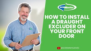 How to Install a Draught Excluder on your Front Door  by ecoMaster [upl. by Nester]