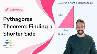 Pythagoras Theorem Finding a Shorter Side  GCSE Maths  Third Space Learning [upl. by Brezin250]