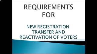 COMELEC Requirements for Voters New Registration Transfer amp Reactivation [upl. by Rehpotsirhcnhoj]