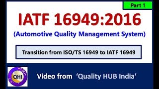 What is IATF 169492016 standard  Automotive Quality Management System –Part 1 [upl. by Ott]