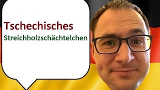 Tschechisches Streichholzschächtelchen  język niemiecki  gerlicpl [upl. by Neeron]