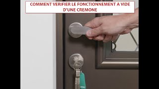 Vérifier le fonctionnement à vide de la crémone dune porte dentrée [upl. by Salhcin]