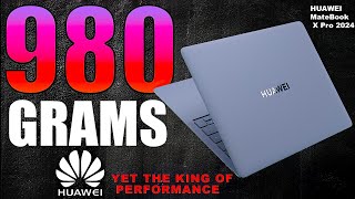 HUAWEI MateBook X Pro 2024  Just 980g  The Ultimate Performance King [upl. by Assyram451]