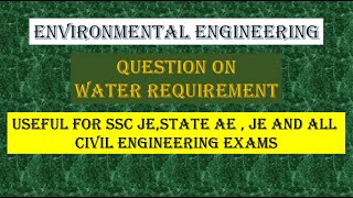 ENVIRONMENTAL ENGINEERING  WATER 2  CIVIL ENGINEERING USEFUL FOR UPPSC AE BPSC AE RPPSC AE [upl. by Wendy51]