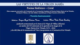 LAS VIRTUDES DE LA VIRGEN MARÍA Poema Sinfónico  Coral  Versión Instrumental reproducir en HD [upl. by Lebbie]