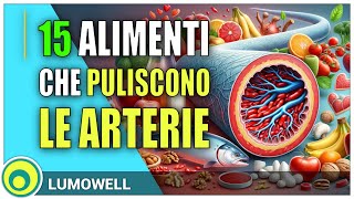 Aterosclerosi 15 Alimenti Che Puliscono Le Arterie [upl. by Sandell459]