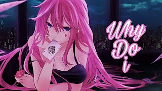 Nightcore Why Do I  Unknown Brian  Speed Up Version [upl. by Maisey]