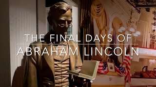 The Final Days of Abraham Lincoln [upl. by Eceerahs]