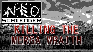 Neo Scavenger  Killing The Merga Wraith [upl. by Sena]