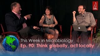 MWV90  This Week in Microbiology 90  Think globally act locally Live from SCASM [upl. by Ardnatal]