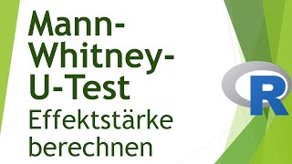 Effektstärke MannWhitneyUTest  WilcoxonTest in R  Daten analysieren in R 96 [upl. by Oibesue938]