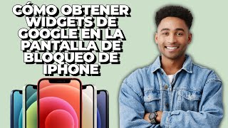 Cómo obtener widgets de Google en la pantalla de bloqueo de iPhone [upl. by Echikson123]