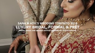 SANA amp ADILS WEDDING TORONTO 2018  MADETOORDER18 BY CHAMBEILI BRIDAL [upl. by Revert]