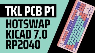 TKL Keyboard PCB Design Part 1 [upl. by Clemente]