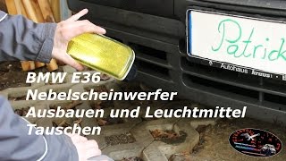 BMW E36 Nebelscheinwerfer Ausbauen und Leuchtmittel Tauschen [upl. by Coopersmith433]