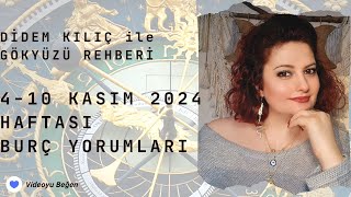 410 KASIM 2024 HAFTASI BURÇ YORUMLARI💙Gökyüzü Rehberi [upl. by Hammock]