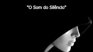 quotO Som do Silêncioquot The Sound Of Silence Simon amp Garfunkel [upl. by Aramoix312]